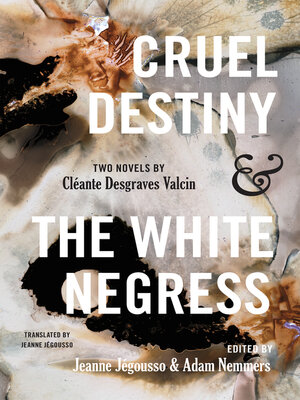 cover image of Cruel Destiny and the White Negress